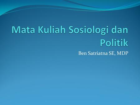 Mata Kuliah Sosiologi dan Politik