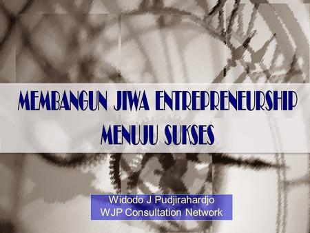 Widodo J Pudjirahardjo WJP Consultation Network