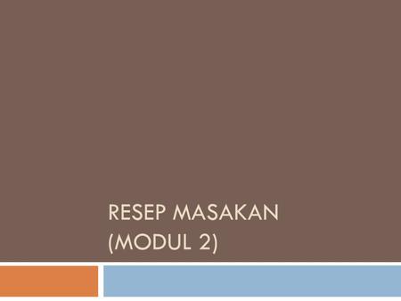 RESEP MASAKAN (modul 2).