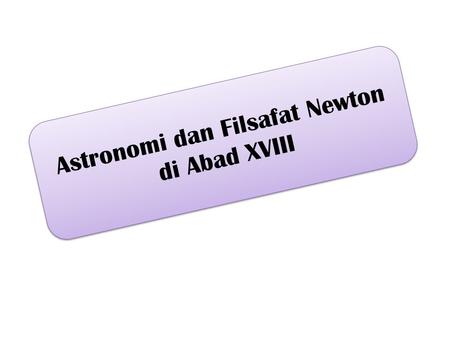 Astronomi dan Filsafat Newton