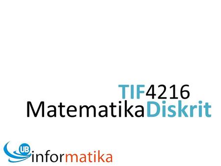 TIF4216 MatematikaDiskrit.