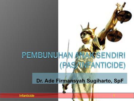 PEMBUNUHAN ANAK SENDIRI (PAS/INFANTICIDE)