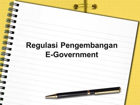 Regulasi Pengembangan E-Government