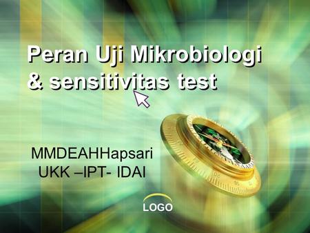 Peran Uji Mikrobiologi & sensitivitas test