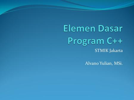 Elemen Dasar Program C++