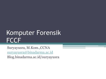 Komputer Forensik FCCF