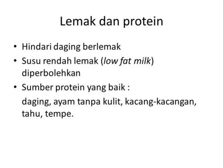 Lemak dan protein Hindari daging berlemak