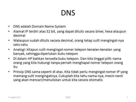 DNS DNS adalah Domain Name System