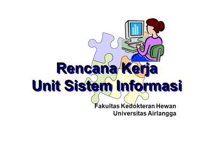 Rencana Kerja Unit Sistem Informasi