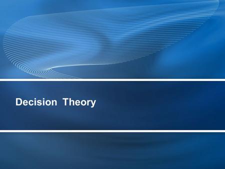 Decision Theory.