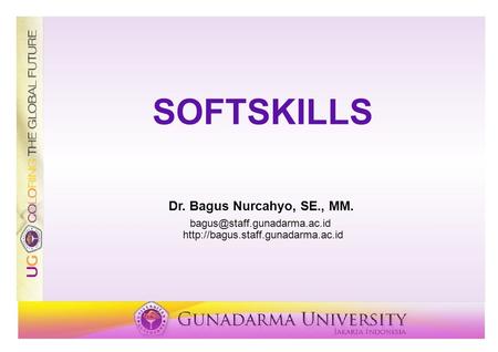 SOFTSKILLS Dr. Bagus Nurcahyo, SE., MM.
