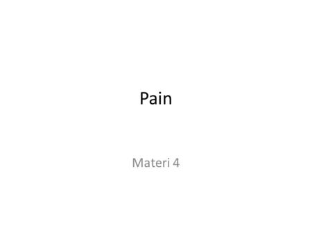 Pain Materi 4.