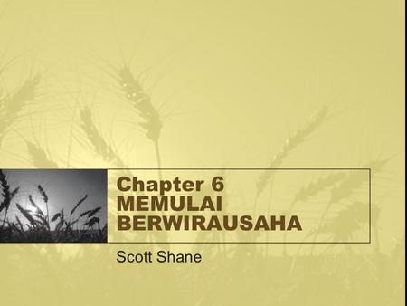 Chapter 6 MEMULAI BERWIRAUSAHA