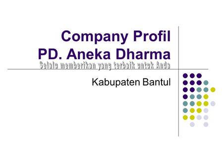 Company Profil PD. Aneka Dharma