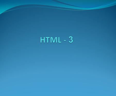 HTML - 3.