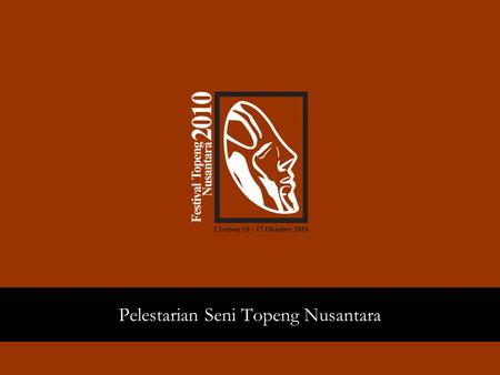 Pelestarian Seni Topeng Nusantara