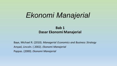 Bab 1 Dasar Ekonomi Manajerial