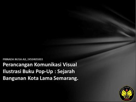 PRINADA NUSA AJI, 2450405003 Perancangan Komunikasi Visual Ilustrasi Buku Pop-Up : Sejarah Bangunan Kota Lama Semarang.