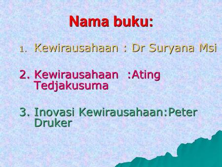 Nama buku: Kewirausahaan : Dr Suryana Msi