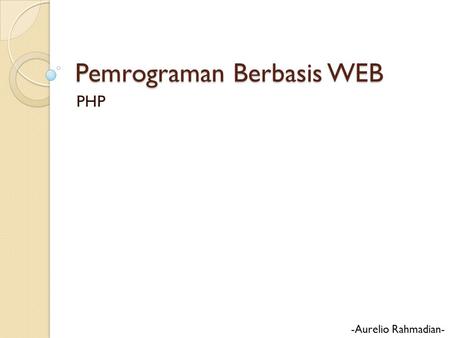 Pemrograman Berbasis WEB
