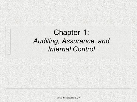 Chapter 1: Auditing, Assurance, and Internal Control