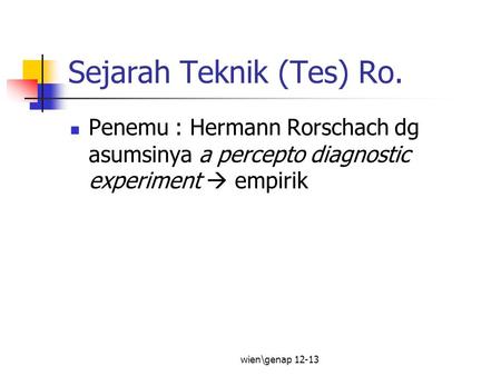 Sejarah Teknik (Tes) Ro.