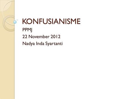 PPMJ 22 November 2012 Nadya Inda Syartanti