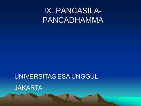 IX. PANCASILA-PANCADHAMMA