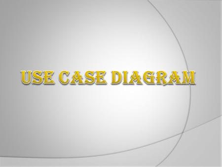 USE CASE DIAGRAM.