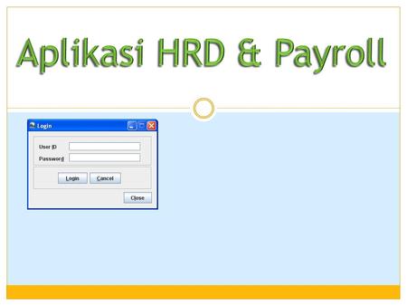 Aplikasi HRD & Payroll.