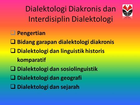 Dialektologi Diakronis dan Interdisiplin Dialektologi
