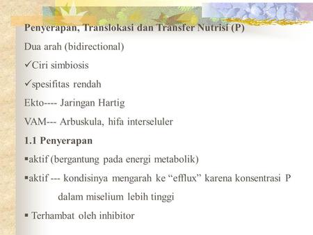 Penyerapan, Translokasi dan Transfer Nutrisi (P)