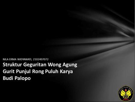 NILA ERMA WIDYAWATI, 2102407072 Struktur Geguritan Wong Agung Gurit Punjul Rong Puluh Karya Budi Palopo.