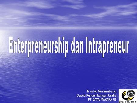 Enterpreneurship dan Intrapreneur