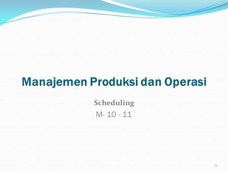 Manajemen Produksi dan Operasi