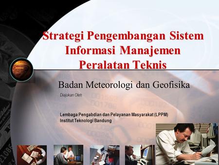 Strategi Pengembangan Sistem Informasi Manajemen Peralatan Teknis