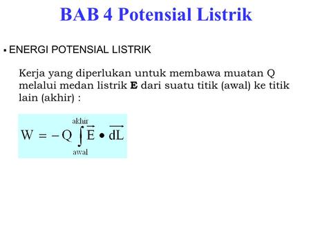 BAB 4 Potensial Listrik ENERGI POTENSIAL LISTRIK