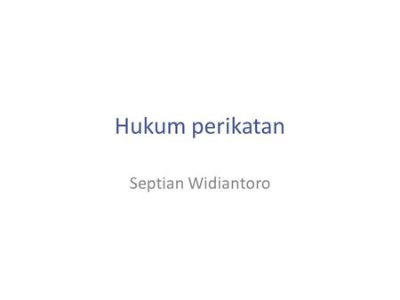 Hukum perikatan Septian Widiantoro.