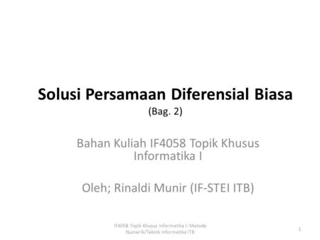 Solusi Persamaan Diferensial Biasa (Bag. 2)