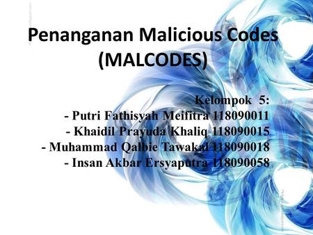 Penanganan Malicious Codes (MALCODES)