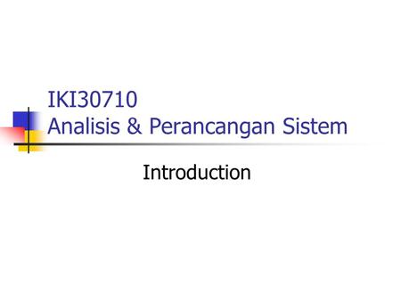IKI30710 Analisis & Perancangan Sistem