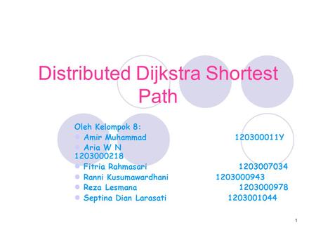 Distributed Dijkstra Shortest Path
