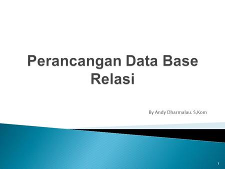 Perancangan Data Base Relasi