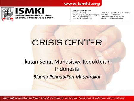 CRISIS CENTER Ikatan Senat Mahasiswa Kedokteran Indonesia