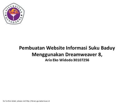 Pembuatan Website Informasi Suku Baduy Menggunakan Dreamweaver 8, Ario Eko Widodo 30107256 for further detail, please visit