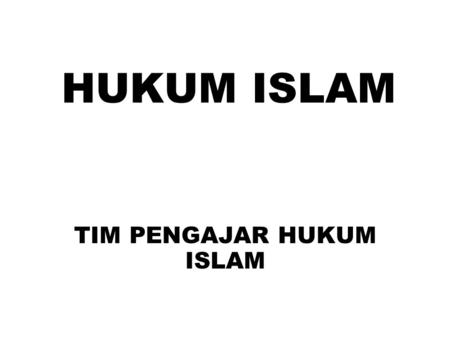 TIM PENGAJAR HUKUM ISLAM