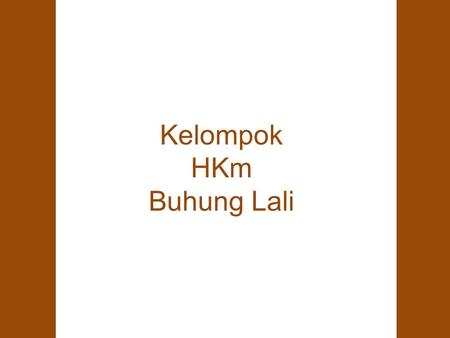 Kelompok HKm Buhung Lali. Sejarah singkat Sumur yang panjang KTh HKm Buhung Lali, diartikan Sumur yang panjang. Tempat tersebut bernama bernama Bangkeng.