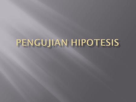 PENGUJIAN HIPOTESIS.