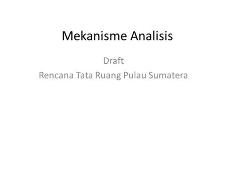 Draft Rencana Tata Ruang Pulau Sumatera