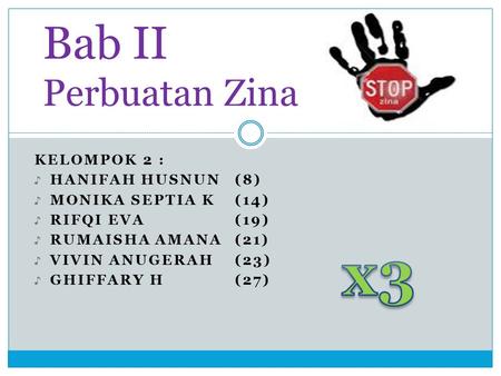 x3 Bab II Perbuatan Zina Kelompok 2 : Hanifah husnun (8)